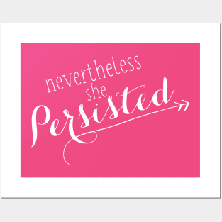 Nevertheless She Persisted Posters and Art